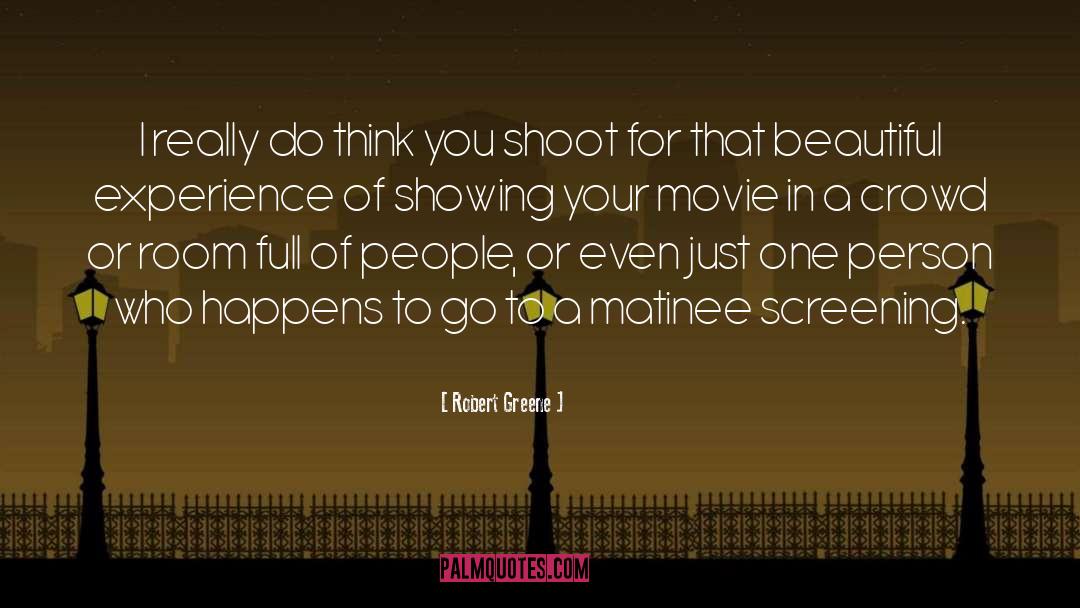 Screening quotes by Robert Greene