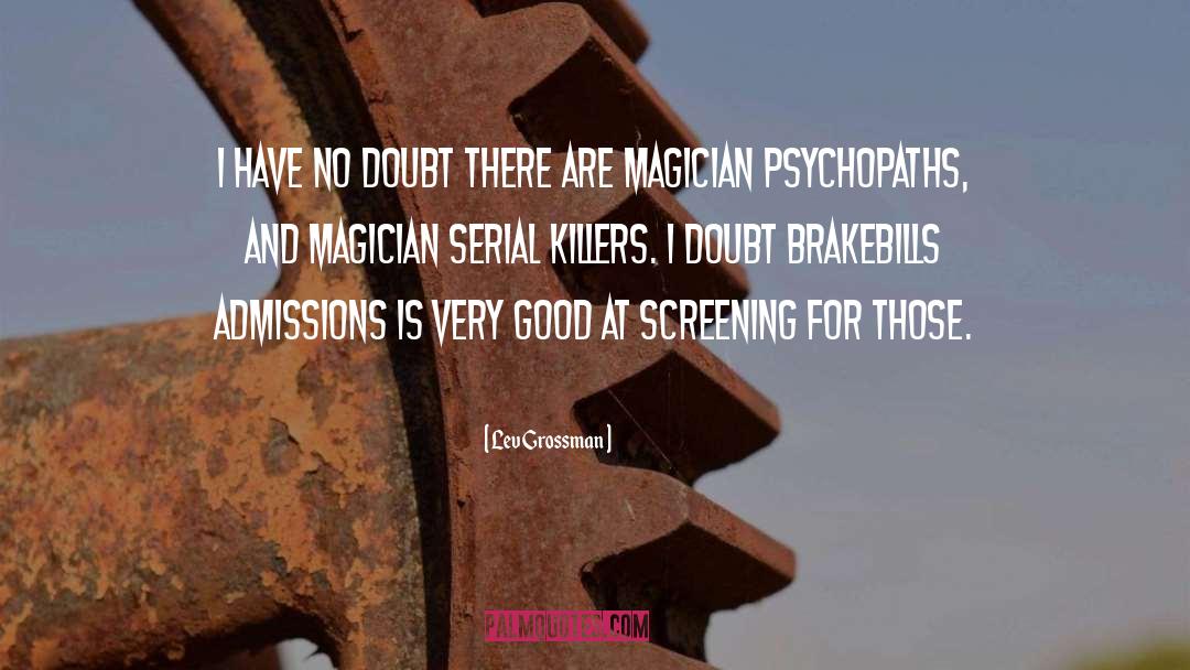 Screening quotes by Lev Grossman
