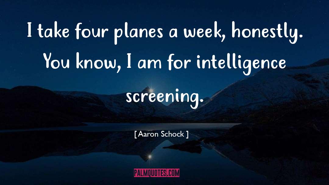 Screening quotes by Aaron Schock