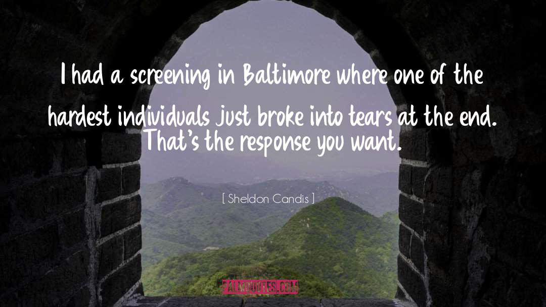 Screening quotes by Sheldon Candis