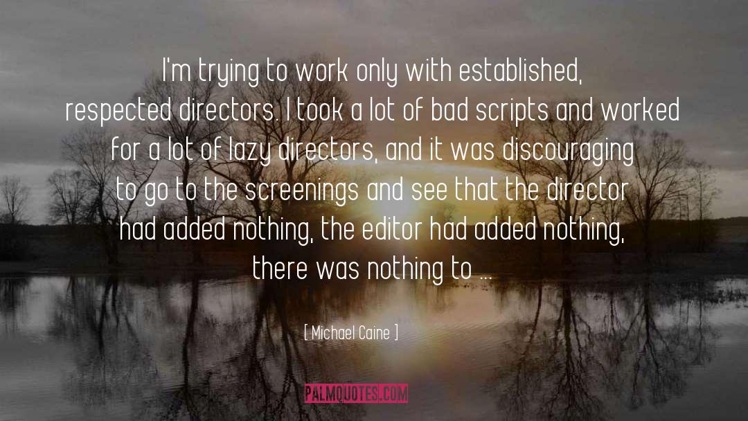 Screening quotes by Michael Caine