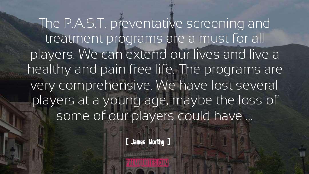 Screening quotes by James Worthy
