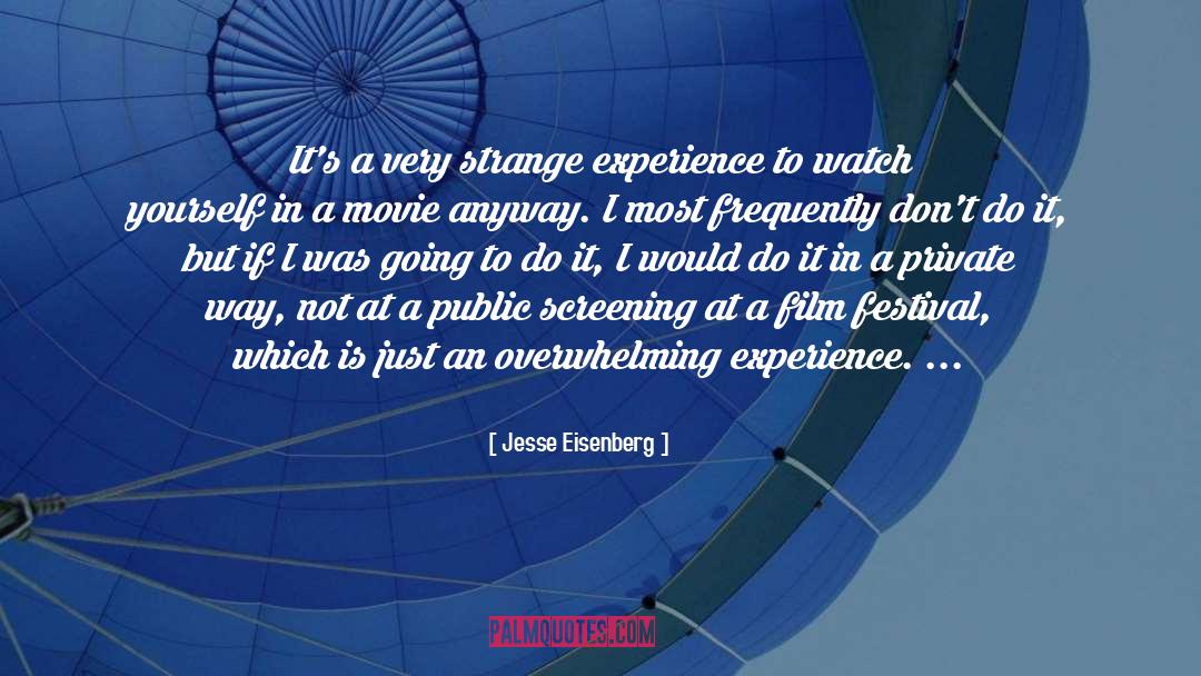Screening quotes by Jesse Eisenberg