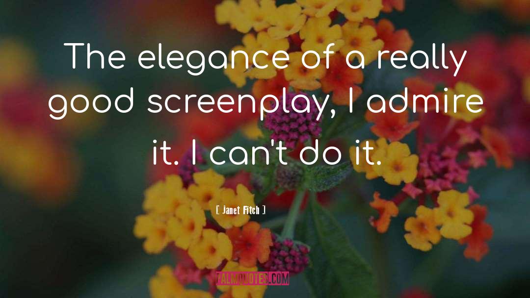 Screenplay quotes by Janet Fitch