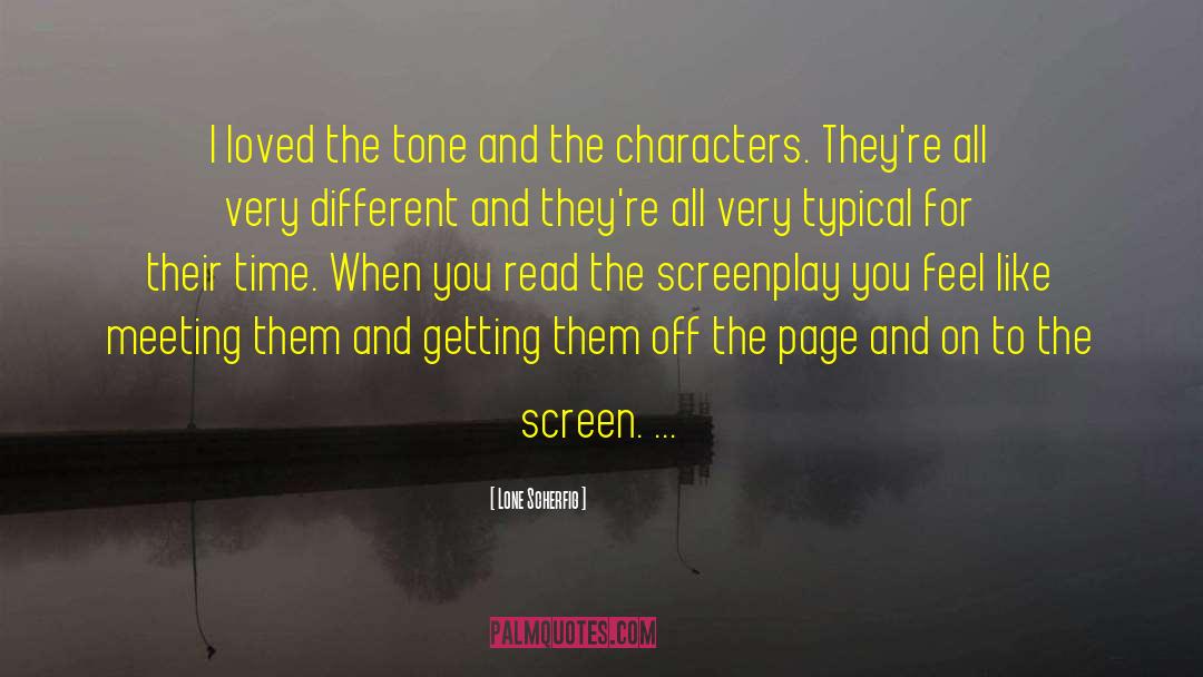 Screenplay quotes by Lone Scherfig
