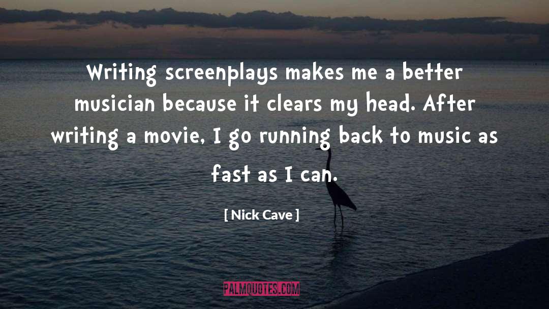 Screenplays quotes by Nick Cave