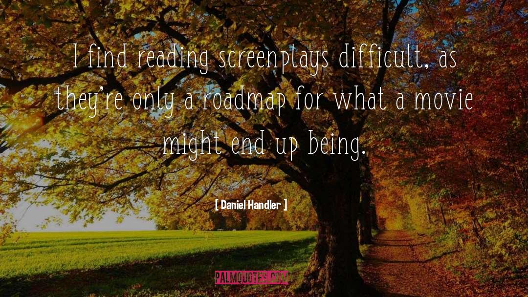 Screenplays quotes by Daniel Handler