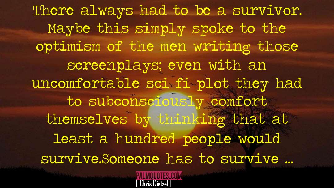 Screenplays quotes by Chris Dietzel