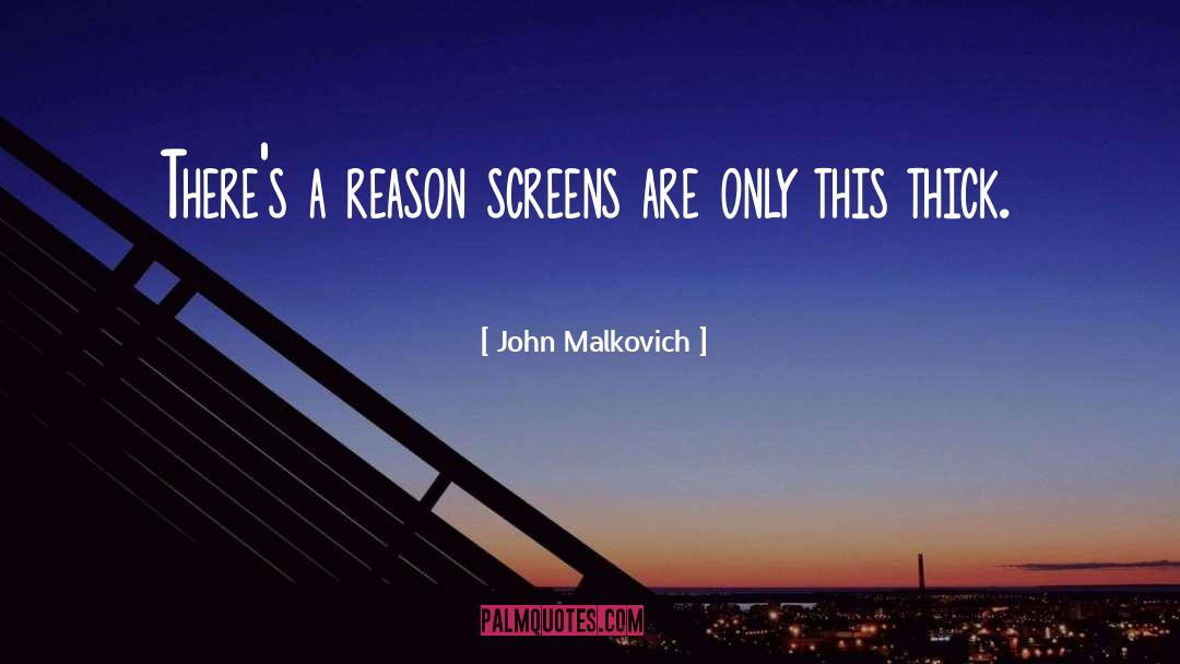 Screens quotes by John Malkovich