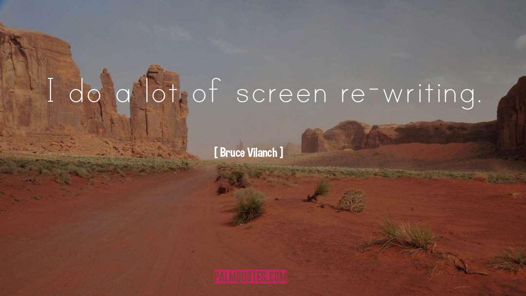 Screens quotes by Bruce Vilanch