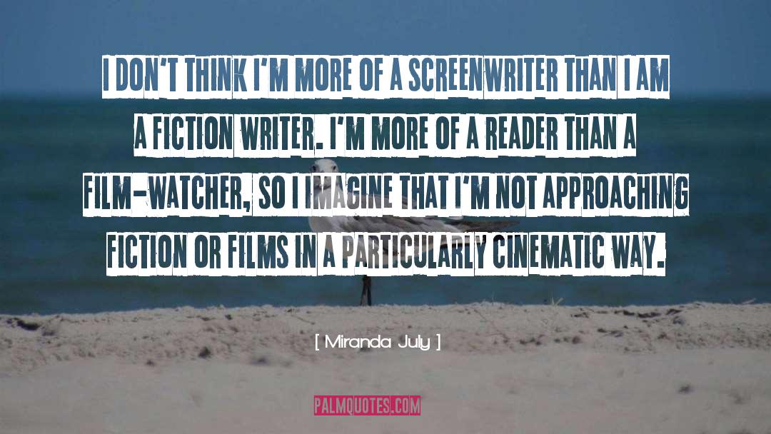 Screenwriter quotes by Miranda July