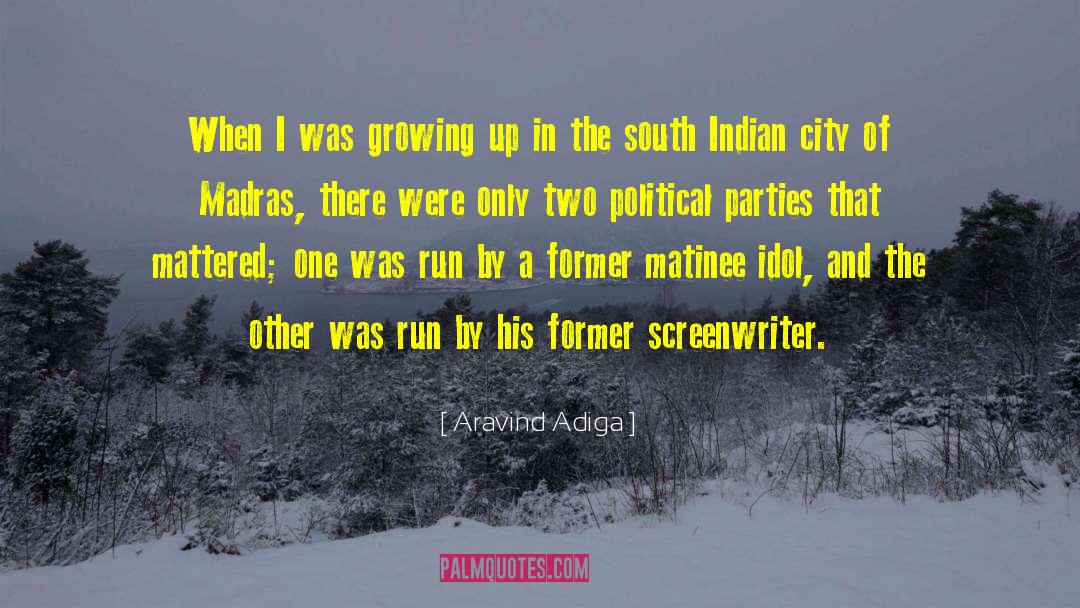 Screenwriter quotes by Aravind Adiga