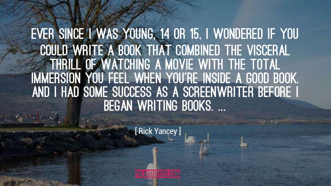 Screenwriter quotes by Rick Yancey