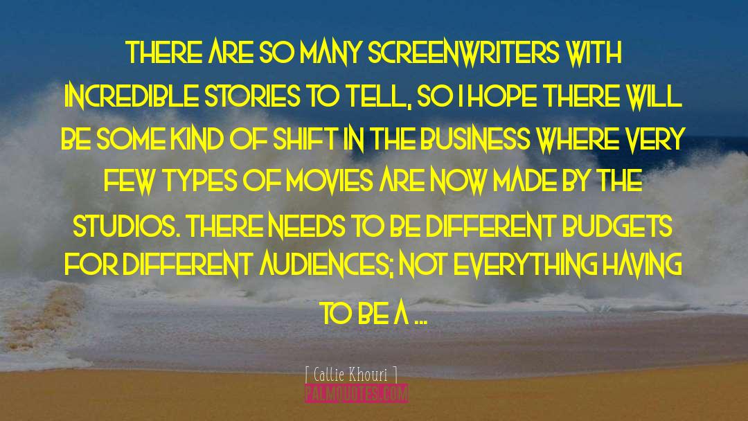 Screenwriters quotes by Callie Khouri