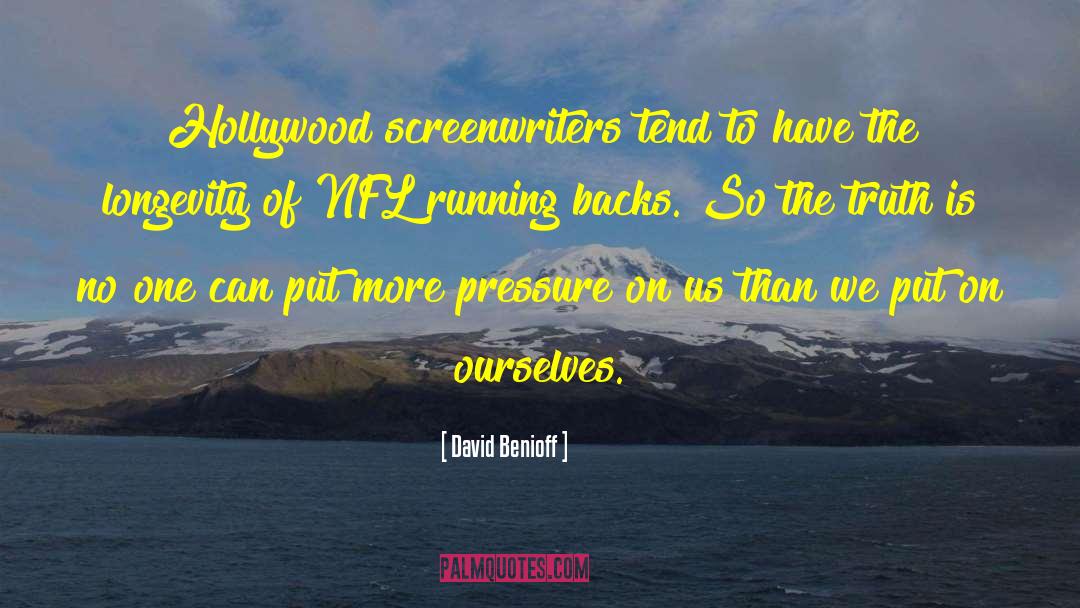 Screenwriters quotes by David Benioff