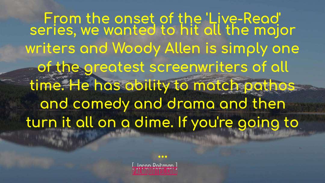 Screenwriters quotes by Jason Reitman