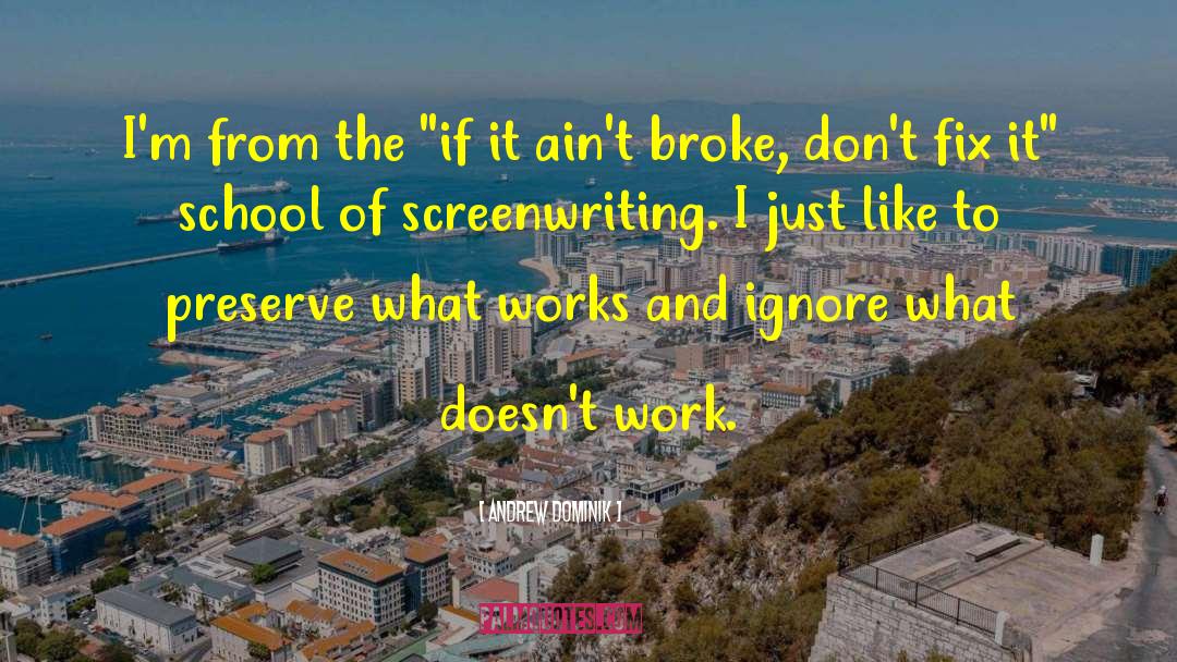 Screenwriting quotes by Andrew Dominik