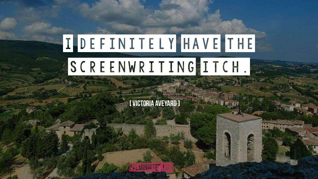 Screenwriting quotes by Victoria Aveyard