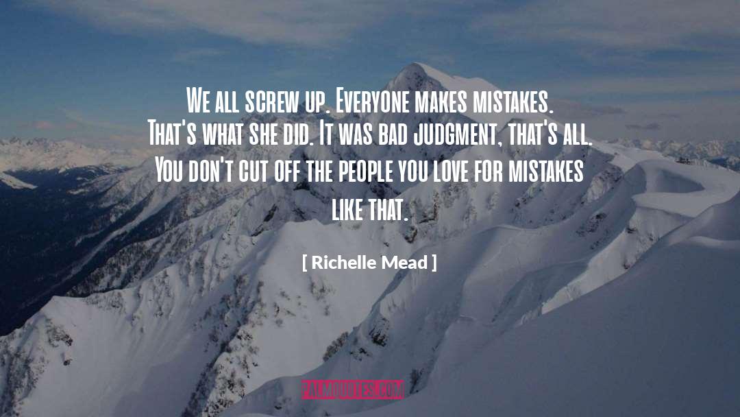 Screw Up quotes by Richelle Mead