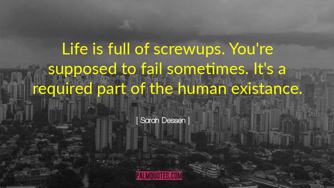 Screw Ups quotes by Sarah Dessen