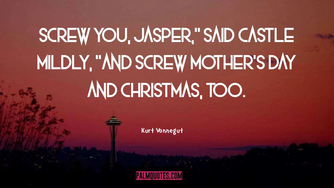 Screw You quotes by Kurt Vonnegut