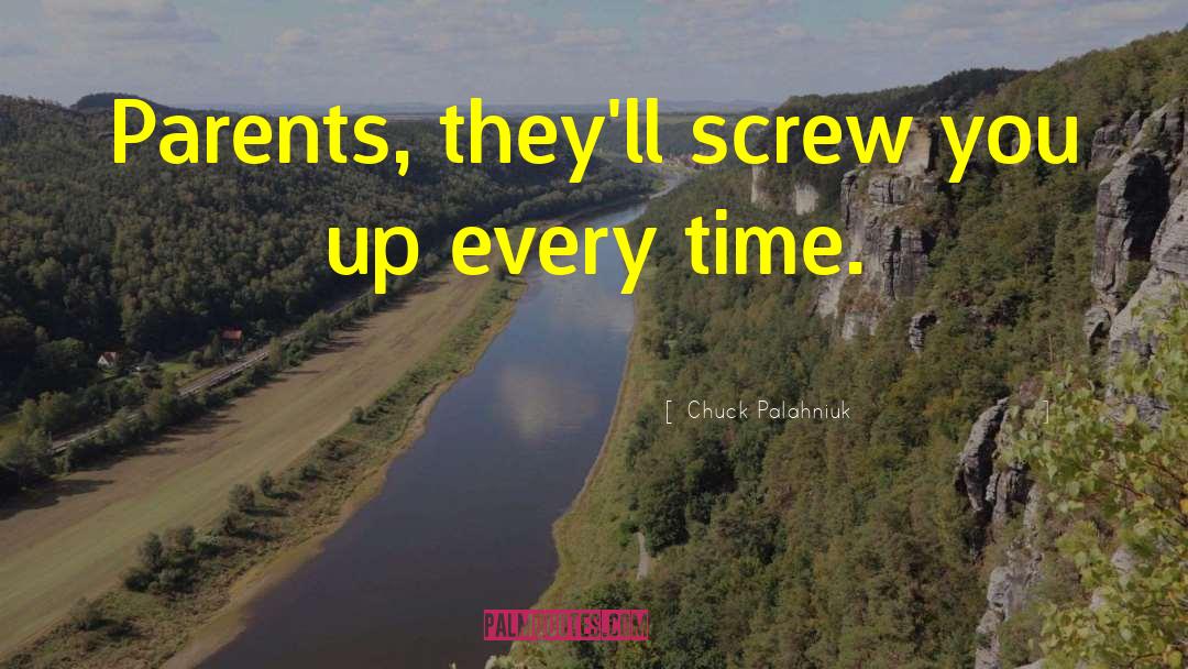 Screw You quotes by Chuck Palahniuk
