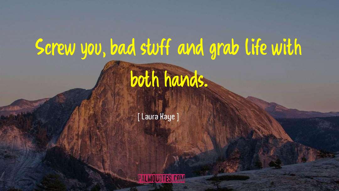 Screw You quotes by Laura Kaye