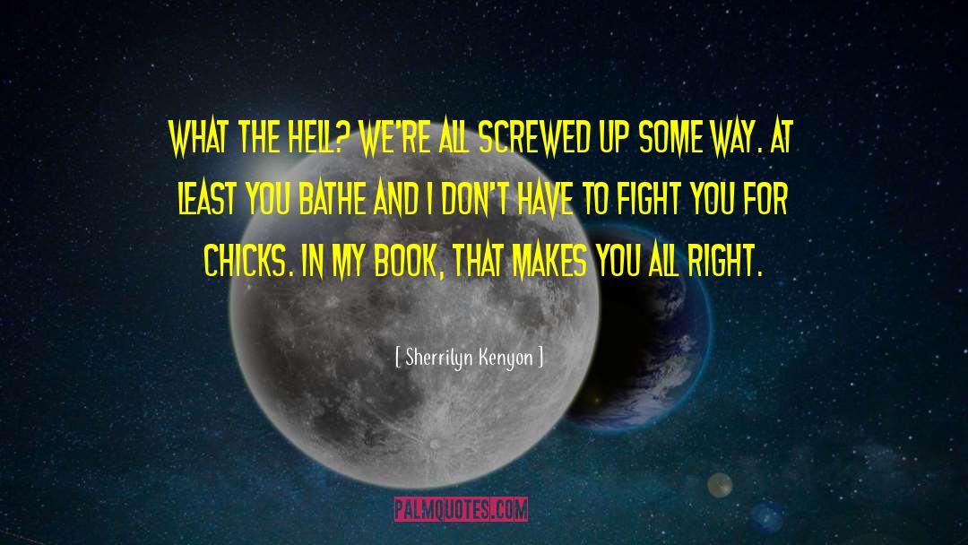 Screwed quotes by Sherrilyn Kenyon