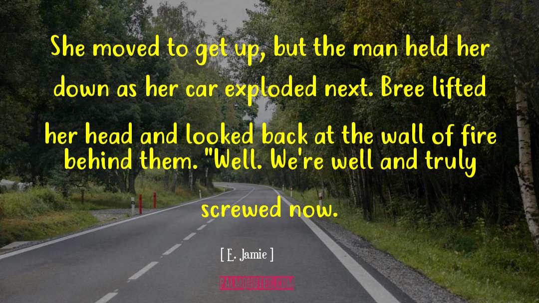 Screwed quotes by E. Jamie