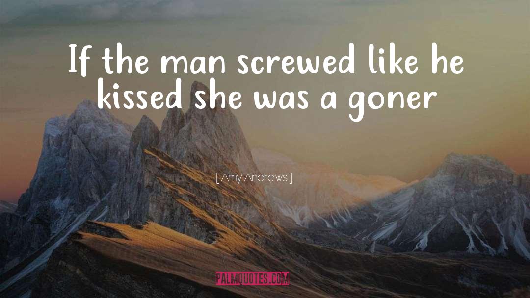 Screwed quotes by Amy Andrews