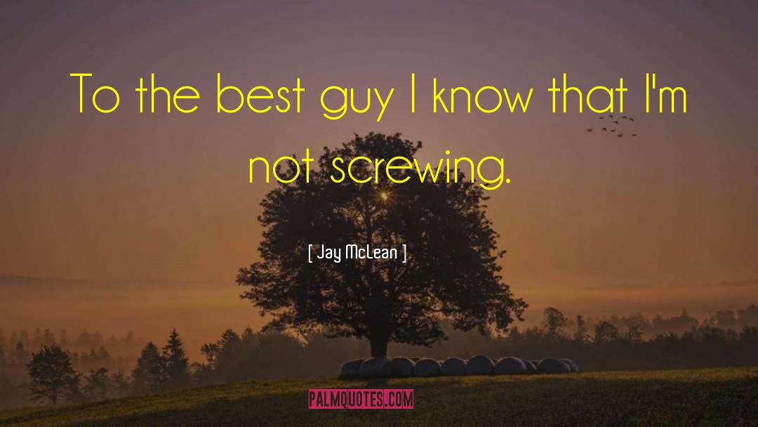 Screwing quotes by Jay McLean