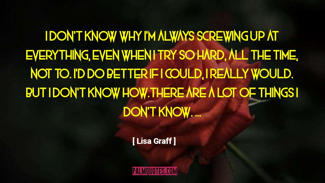 Screwing Up quotes by Lisa Graff