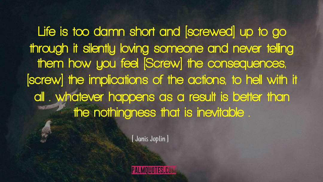 Screws quotes by Janis Joplin