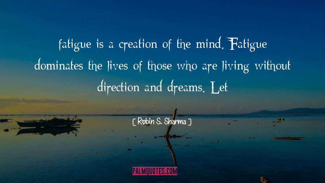 Scribbler Of Dreams quotes by Robin S. Sharma
