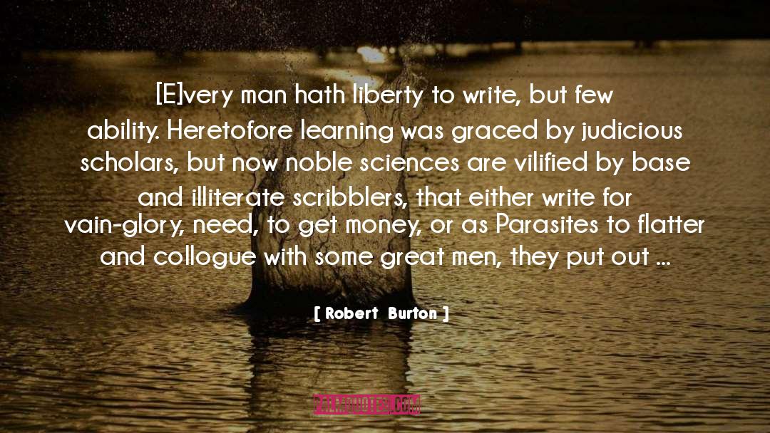 Scribblers Calligraphy quotes by Robert  Burton