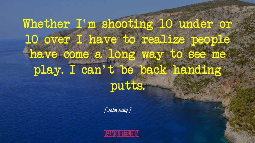 Scrimmage Play quotes by John Daly