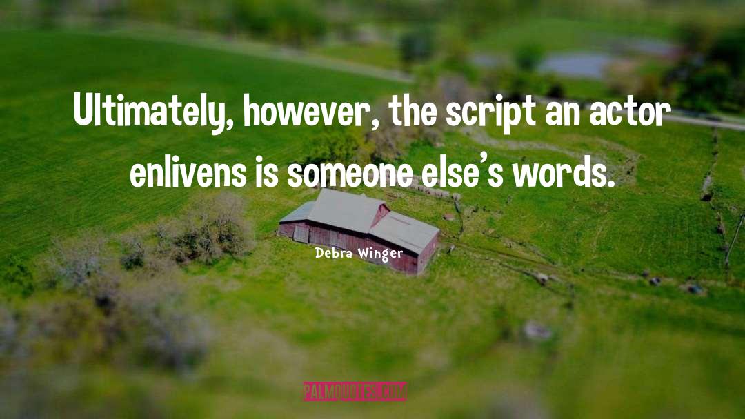 Script quotes by Debra Winger