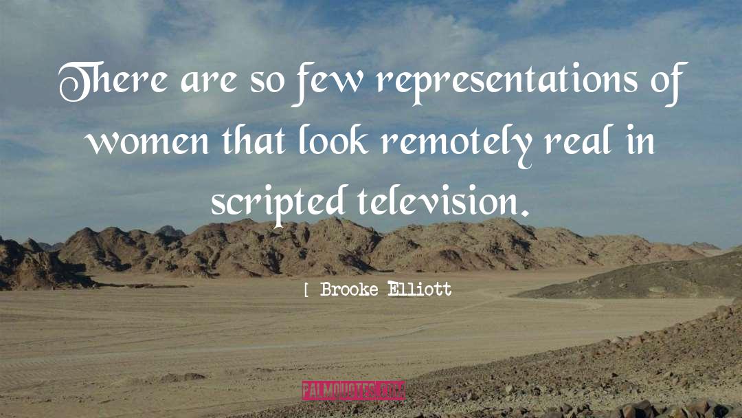 Scripted quotes by Brooke Elliott
