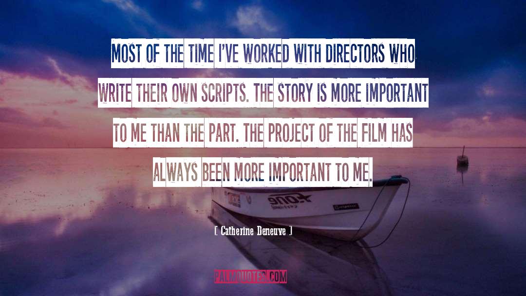 Scripts quotes by Catherine Deneuve