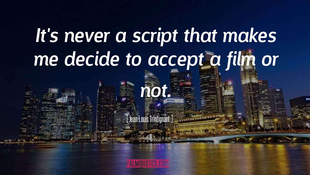 Scripts quotes by Jean-Louis Trintignant