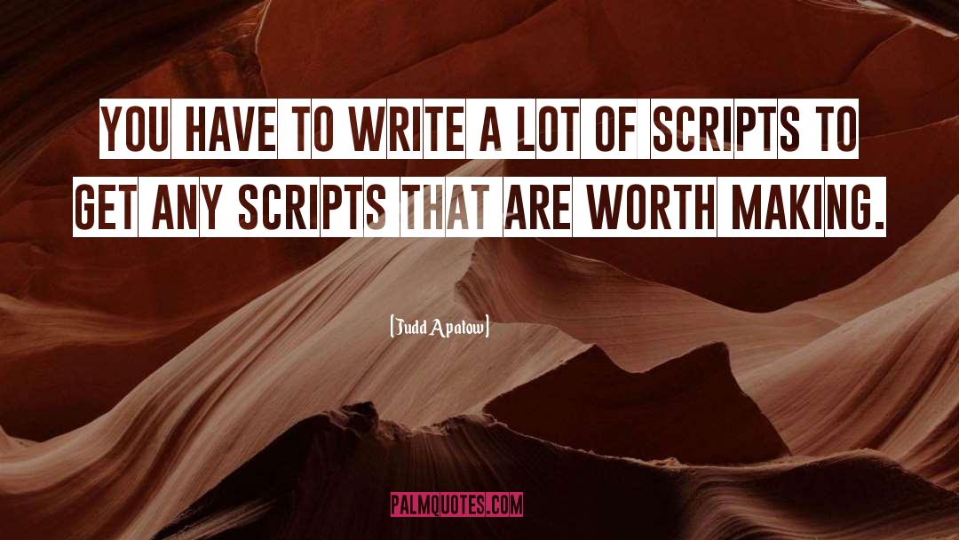 Scripts quotes by Judd Apatow