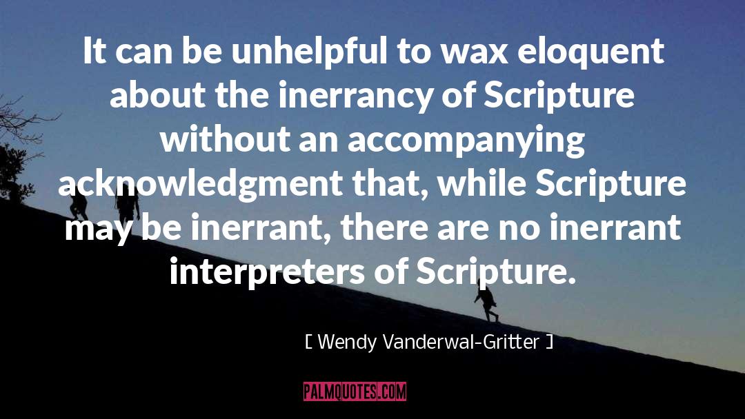 Scriptural Interpretation quotes by Wendy Vanderwal-Gritter