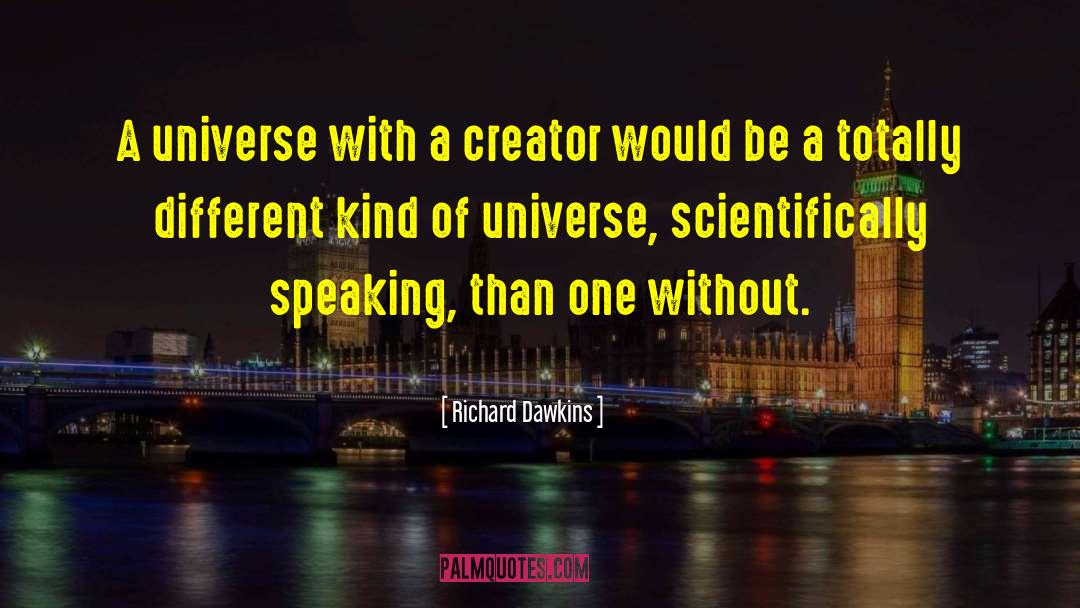 Scripturally Speaking quotes by Richard Dawkins