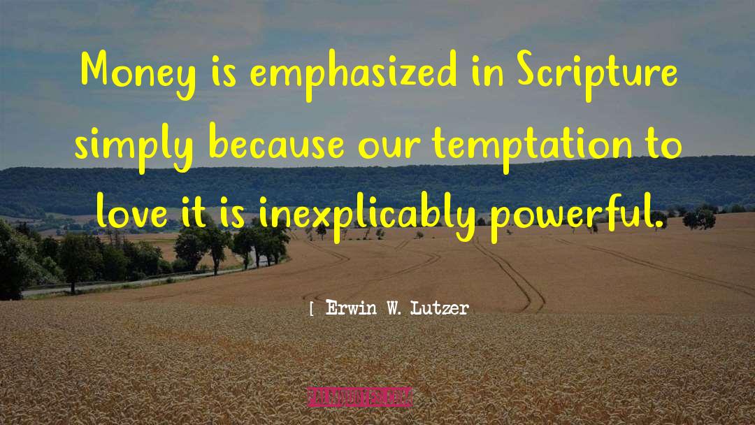 Scripture Love quotes by Erwin W. Lutzer