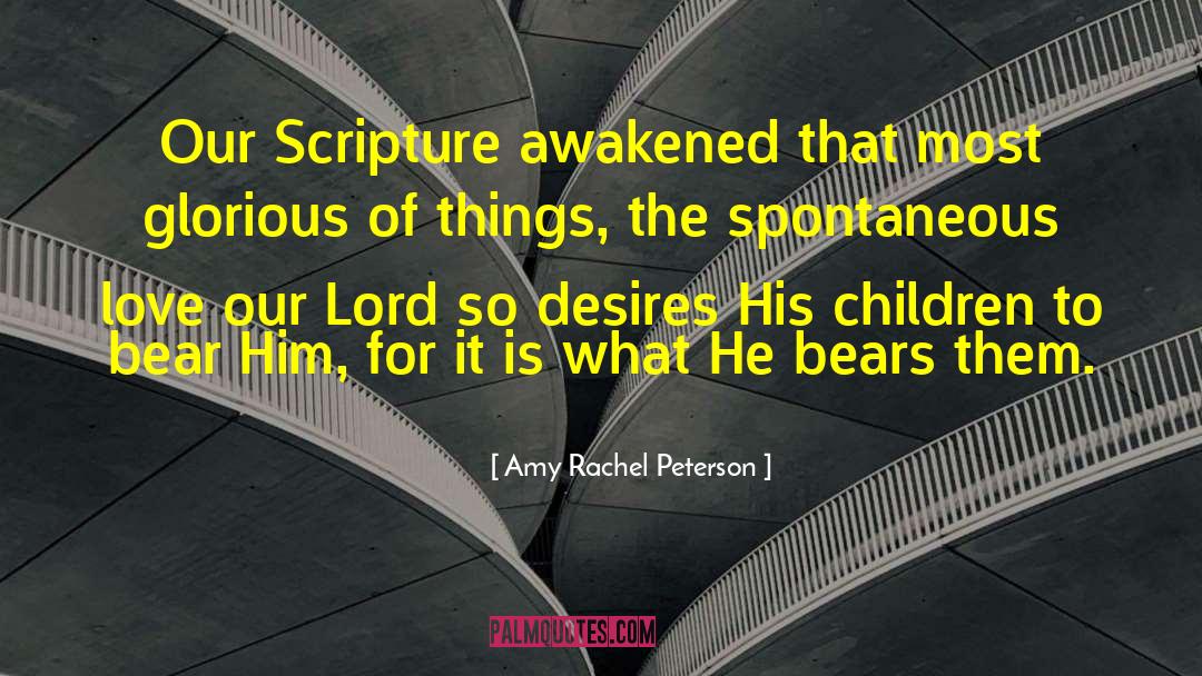 Scripture Love quotes by Amy Rachel Peterson