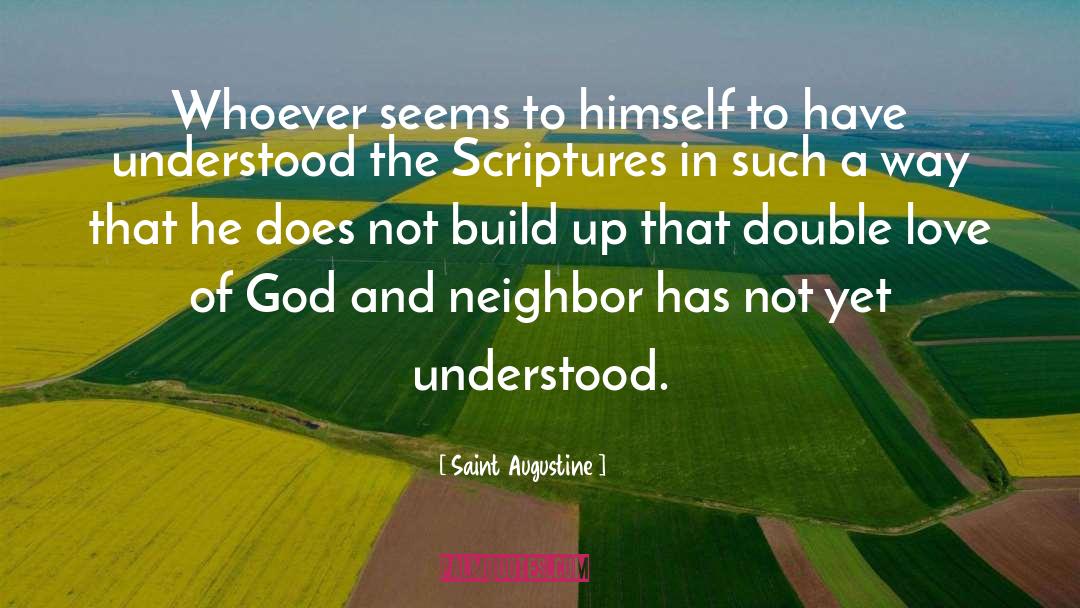 Scripture Love quotes by Saint Augustine