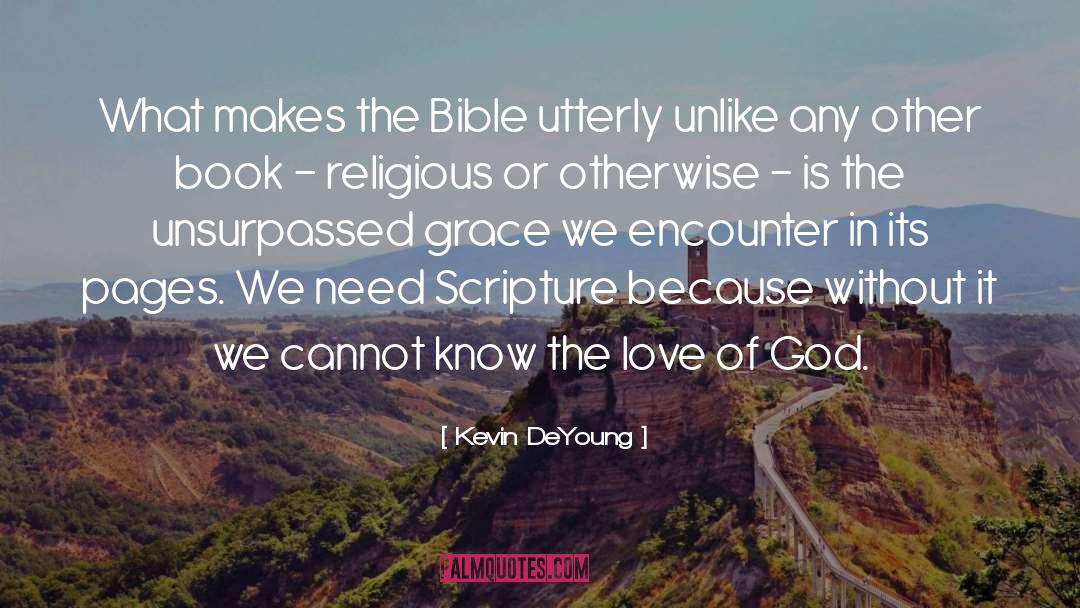 Scripture Love quotes by Kevin DeYoung