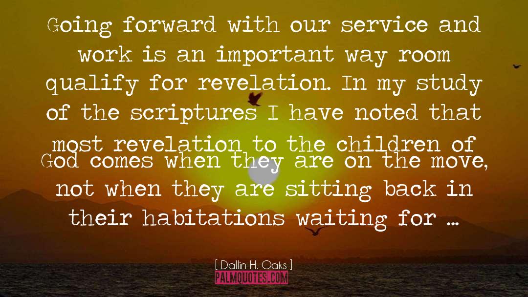 Scripture Study quotes by Dallin H. Oaks