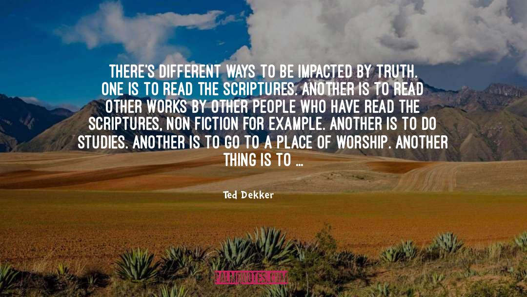 Scriptures quotes by Ted Dekker