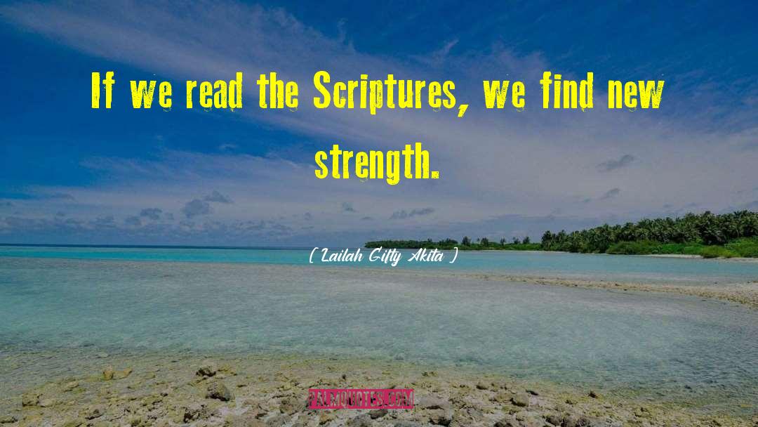 Scriptures Strength quotes by Lailah Gifty Akita